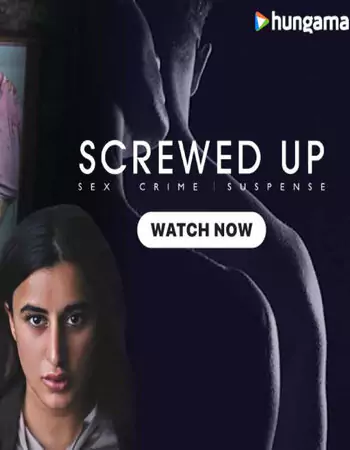 Screwed Up 2023 (Season 1) HDRip | Dubbed Hindi Movie – 480p (COMPLETE)