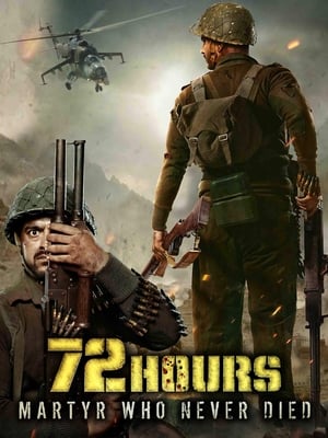 72 Hours: Martyr Who Never Died (2019) Movie | Dubbed Hindi Movie HDRip x264 [1GB]