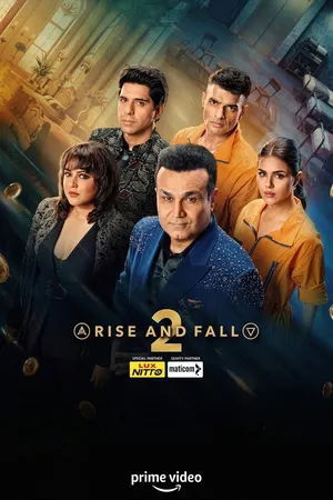 Rise and Fall 2026 Season 2 Audio WEB-DL | Dubbed Hindi Movie [EP - 09 ADDED]