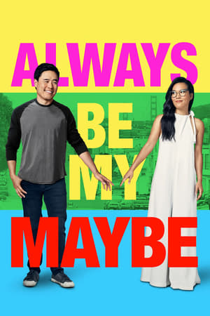 Always Be My Maybe (2019) Dual Audio | Dubbed Hindi Movie HDRip 330MB