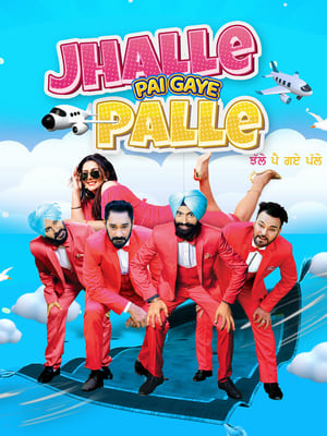 Jhalle Pai Gaye Palle 2022 Punjabi Movie HDRip | Dubbed Hindi Movie – 480p
