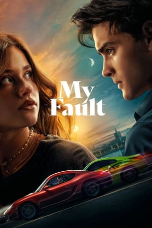 My Fault 2023 Dual Audio WEB-DL | Dubbed Hindi Movie