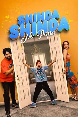 Shinda Shinda No Papa 2024 Punjabi HDRip | Dubbed Hindi Movie – 480p – 1080p