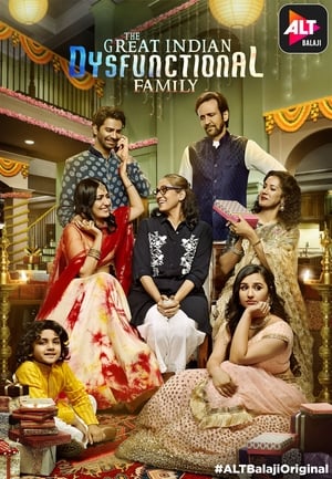 The Great Indian Dysfunctional Family 2018 Season 1 HDRip | Dubbed Hindi Movie - [Complete]